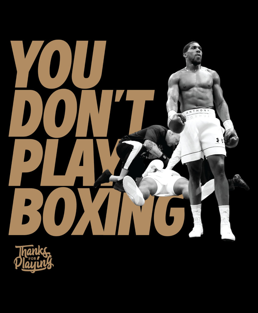 You Don't Play Boxing (Joshua vs Ngannou)