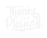 Thanks For Playing